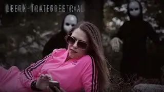 UberX-TRATERRESTRIAL (The Uber Song)