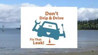 Don't Drip & Drive - Fix that Leak