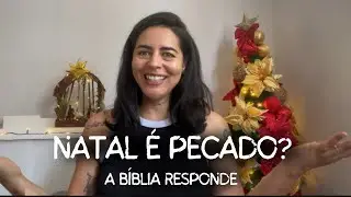 Cristão deve comemorar o Natal? O sentido REAL + minha decoração com propósito 🎄✨
