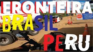FRONTEIRA BRASIL - PERU