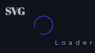 Create SVG Loader Animation | CSS Effect | CSS Animation