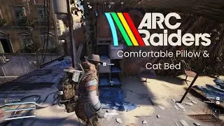 Where to Find Cat Bed & Comfortable Pillow | ARC Raiders 4K