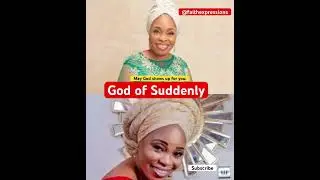 God of Suddenly ( Logan Tio De) - Min. Tope Alabi #topealabi #faith #motivation