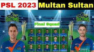 Multan Sultan Squad 2023 | PSL 2023 Multan Sultan Final Squad | PSL 8 Multan Sultan Team |