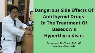 Dangerous Side Effects Of Antithyroid Drugs In The Treatment Of Basedow's Hyperthyroidism.