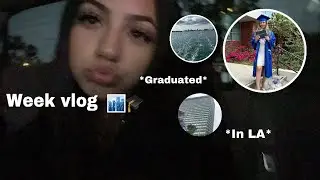 Week in my life (graduation vlog￼)/CristyG