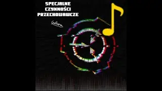 [Specjalne Czynności Przechowawcze: Muzyka] - 