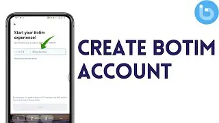 How To Create Botim Account