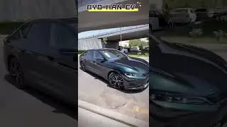 BYD HAN EV#bydhanev #bydhandmi #bydcar #chinesecar #autochina #fyp