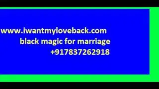 black magic for marriage | black magic for money spells