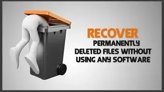 How to Restore Permanently Deleted Folders & Files