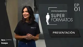 [ep.01] Entrenamiento SuperFormatos - Presentaci&oacute;n