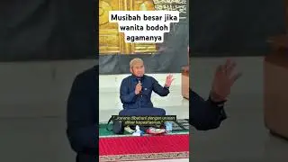 Musibah besar jika wanita bodoh Agamanya. #dakwah #shorts #kajianislam #ramadhan #timebreak