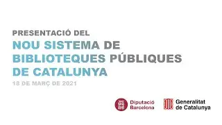 Presentacio del nou sistema de Biblioteques Públiques de Catalunya