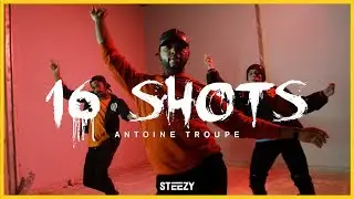 16 Shots - Stefflon Don | Antoine Troupe Choreography | STEEZY.CO