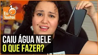 O que fazer quando cai água no smartphone - EuTestei
