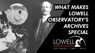 What Makes Lowell Observatory's Archives Special?