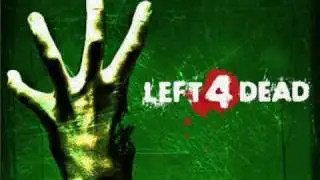 Left 4 Dead Soundtrack- 'Blood Harvest'