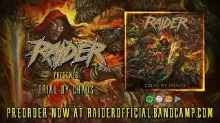 RAIDER - TRIAL BY CHAOS (NEW SINGLE 2022)