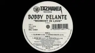 Bobby Delante   Moment In Love
