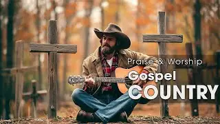 Heart on My Knees - New Gospel Country Music Playlist of Hope and Encouragement