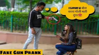 Fake Gun Prank🔫 - I love you bol warna goli maar dunga| DP Boy |