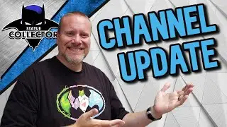 Statue Chat [Batman Statue Collector Channel Update August 2020]