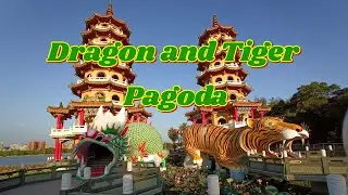Dragon & Tiger Pagoda/Kaohsiung Taiwan