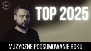 MUZYCZNE PODSUMOWANIE ROKU 2025 | HIPNAGOGVLOG