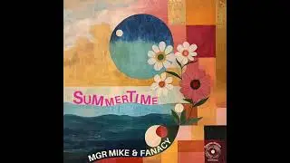 Mgr Mike & Fanacy - SUMMERTIME (Radio edit)