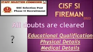 ssc selection post phase XI, CISF SI Fireman, All doubts are cleared #ssc #sscphase11 #cisffireman