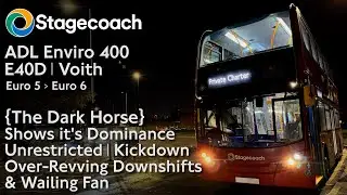 {The Dark Horse} Unrestricted Stagecoach Enviro 400 Voith w/ Kickdown shows it's Dominant Side