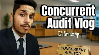 Day in Life of a Bank Concurrent Auditor | CA Articleship | CA Final | CA Intermediate | Audit Vlog
