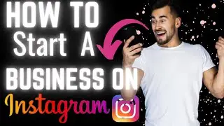 How To Start A Small Business On Instagram : Instagram Marketing Growth 2021