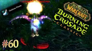 Die heilige Flamme im Eschental [#060] Let's play WoW: Burning Crusade Classic | 4k + Raytracing