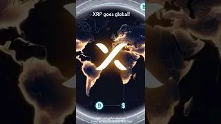 🌍 XRP Global Adoption From Asia to Wall Street