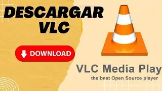 📥 C&oacute;mo Descargar e Instalar VLC Media Player en 2024