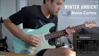 Winter Ambient (Marshall Silver Jubilee : NanoCortex) - Game Guitarist