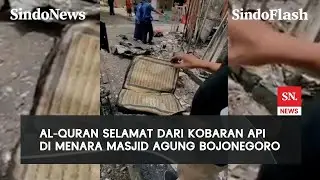 Menara Masjid Agung Bojonegoro Terbakar, Mushaf Alquran Ditemukan Masih Utuh | Sindo Flash