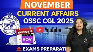 Most Important Current Affairs for OSSC CGL 2025 | November 2025 Current Affairs | Free PDF | Odia