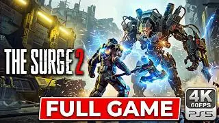 THE SURGE 2 Gameplay Walkthrough FULL GAME [4K 60FPS PS5] - No Commentary