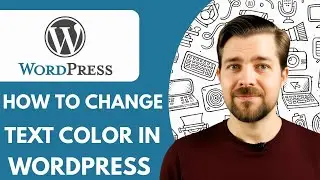 How to Change Text Color in Wordpress  2025 ( Full Guide)