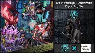 K9 MITSURUGI FIENDSMITH YU-GI-OH! DECK PROFILE!! (NOVEMBER 2025)