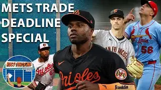 New York Mets Trade Deadline Special - Rico Brogna Episode 523