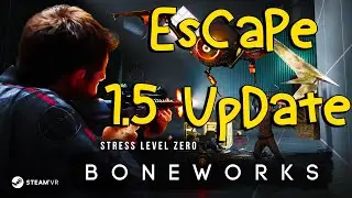 BoneWorks - Outlock Escape 1.5 Update!