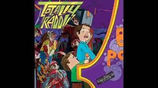 Totally Radd!! - Runaway Train