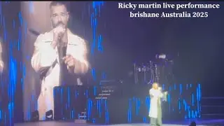 Ricky martin live performance Brisbane entertainment centre Australia 2025