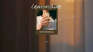 lyricsㅣkennytheking(커니더킹)​-lamonade🍋