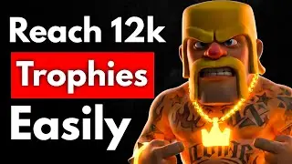 TOP 5 Decks to Reach 12,000 Trophies in Clash Royale