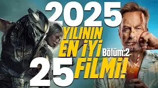 2025'in En İyi 25 Filmi &ndash; Yılın Sinema Zirvesi B&ouml;l&uuml;m 2